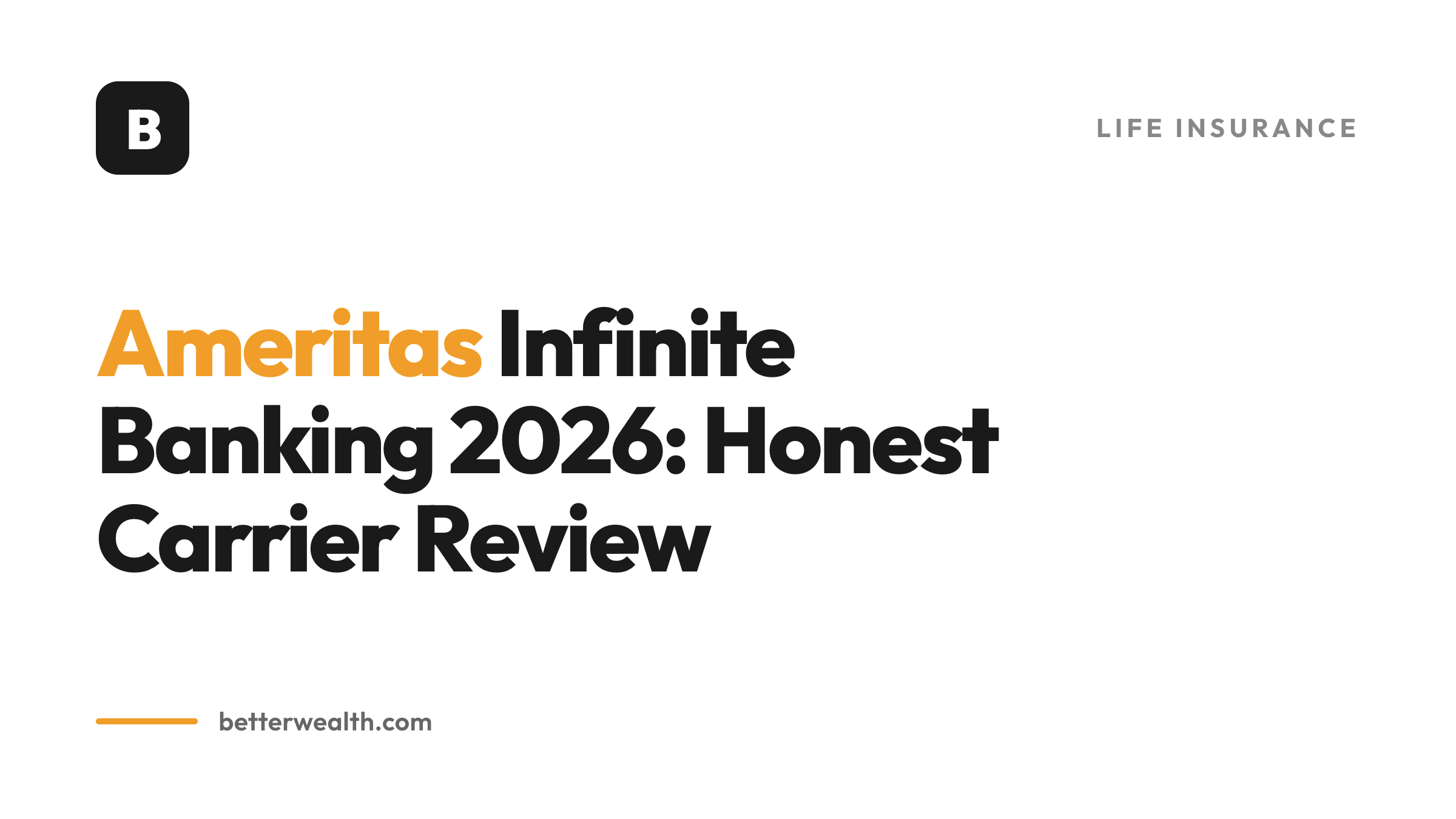 Ameritas Infinite Banking 2026: Honest Carrier Review