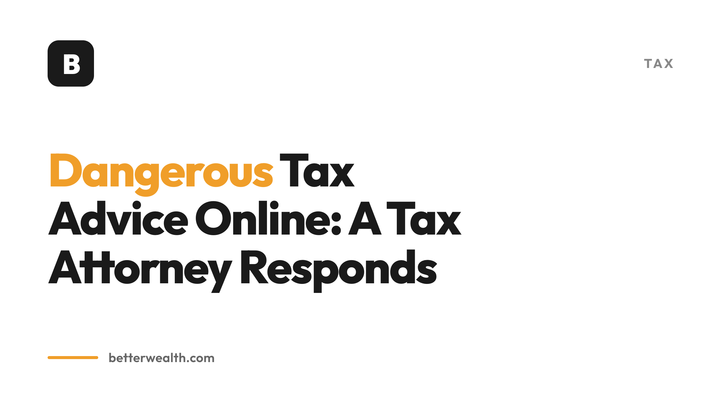 Dangerous Tax Advice Online: A Tax Attorney Responds