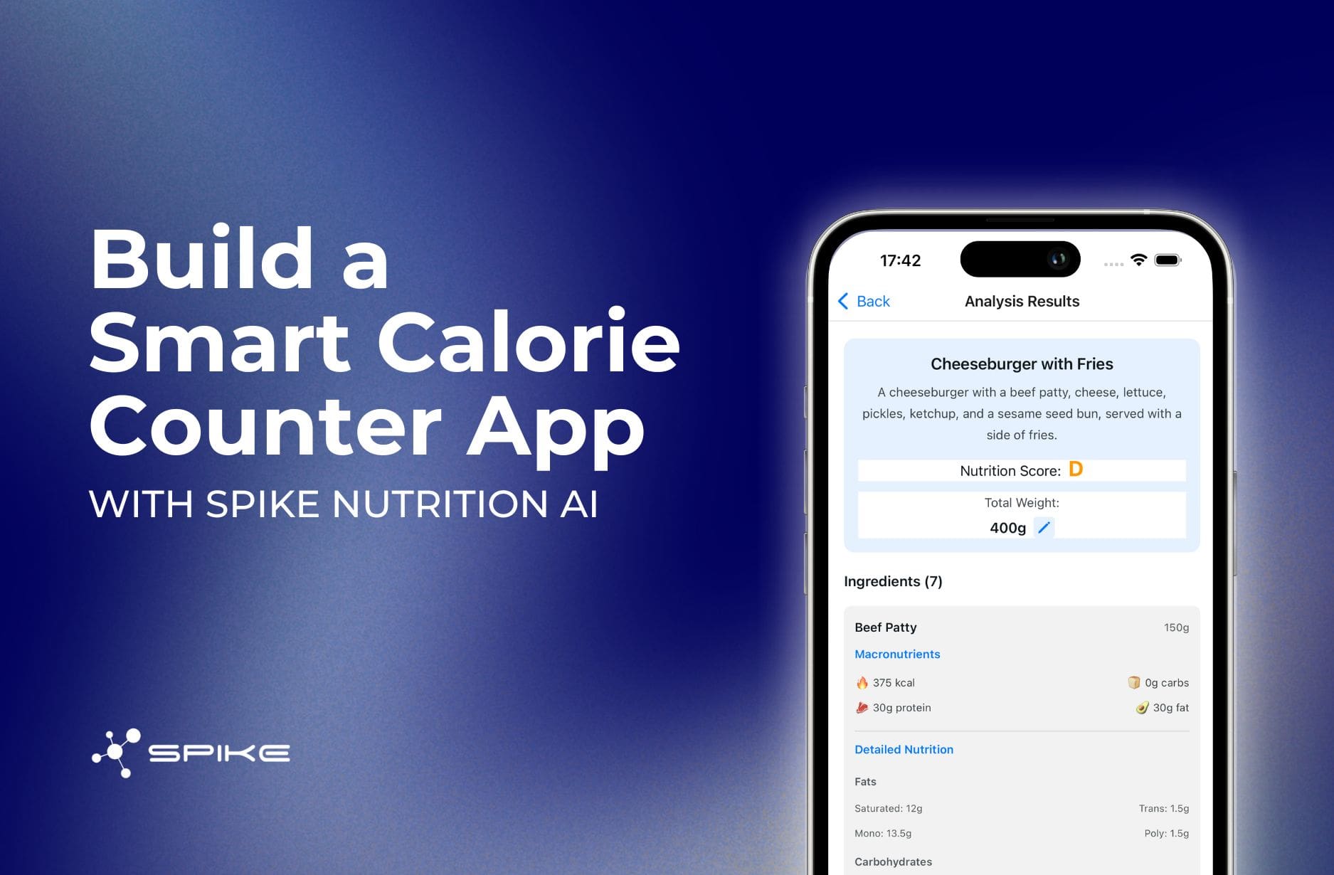 "Smartphone displaying nutrition app analysis of cheeseburger with fries showing nutrition score, ingredients, and macronutrients, with white text 'Build a Smart Calorie Counter App WITH SPIKE NUTRITION AI' and Spike logo on blue gradient background