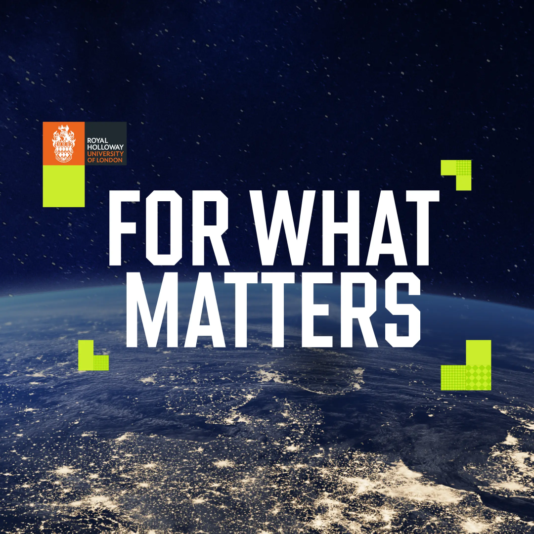Royal Holloway 'For what matters' campaign line layered on an image of the horizon of earth