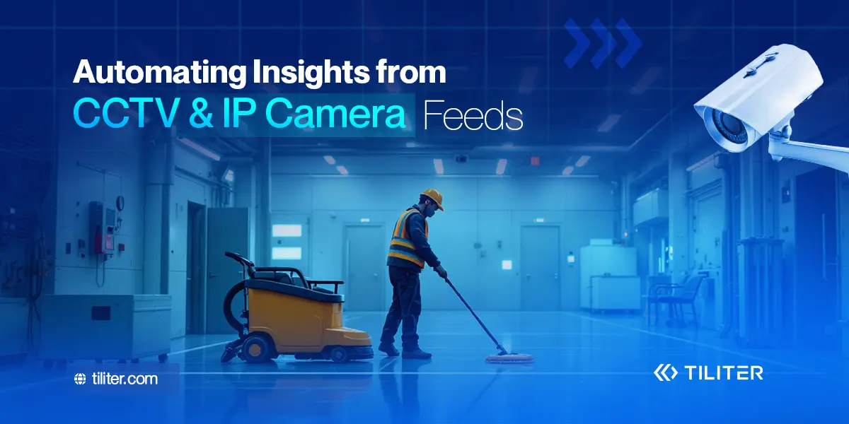 integrating CCTV and IP camera with Tiliter API blog header image