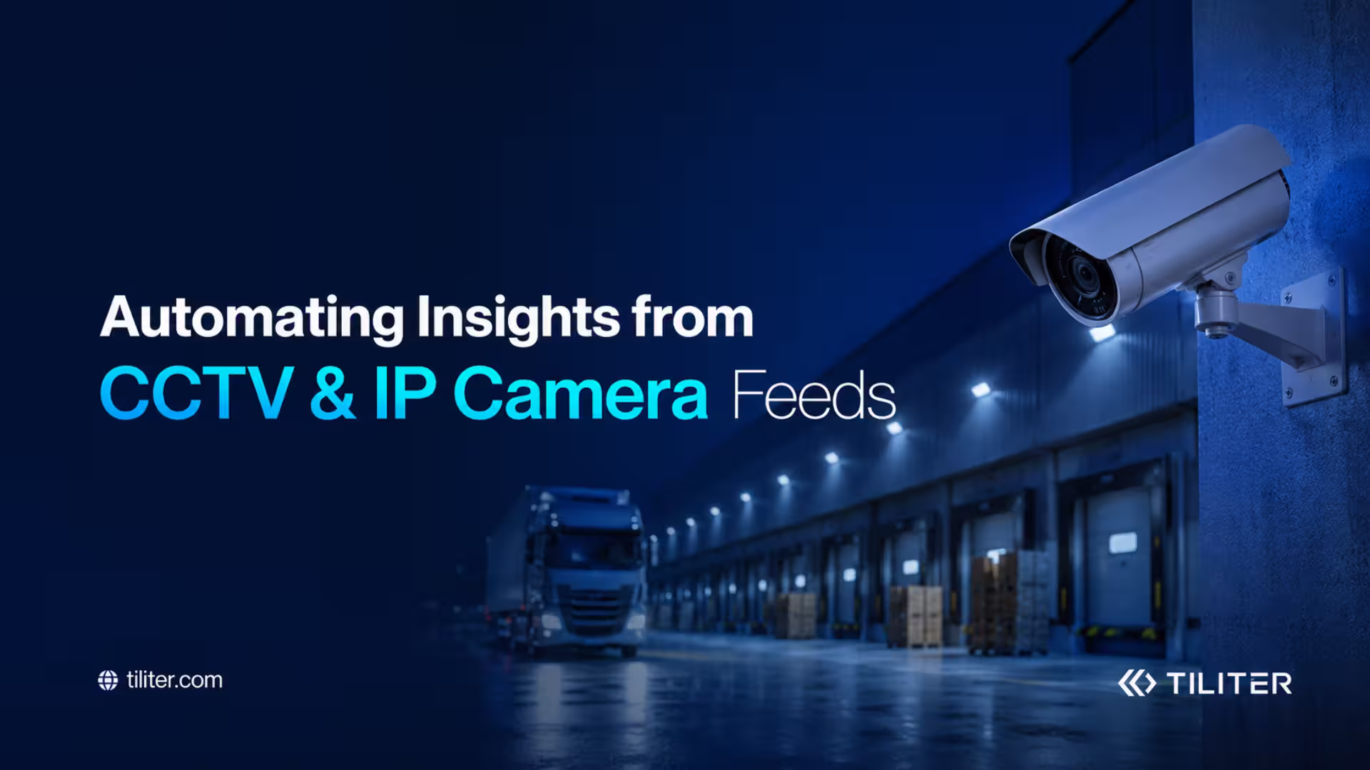 integrating CCTV and IP camera with Tiliter API blog header image