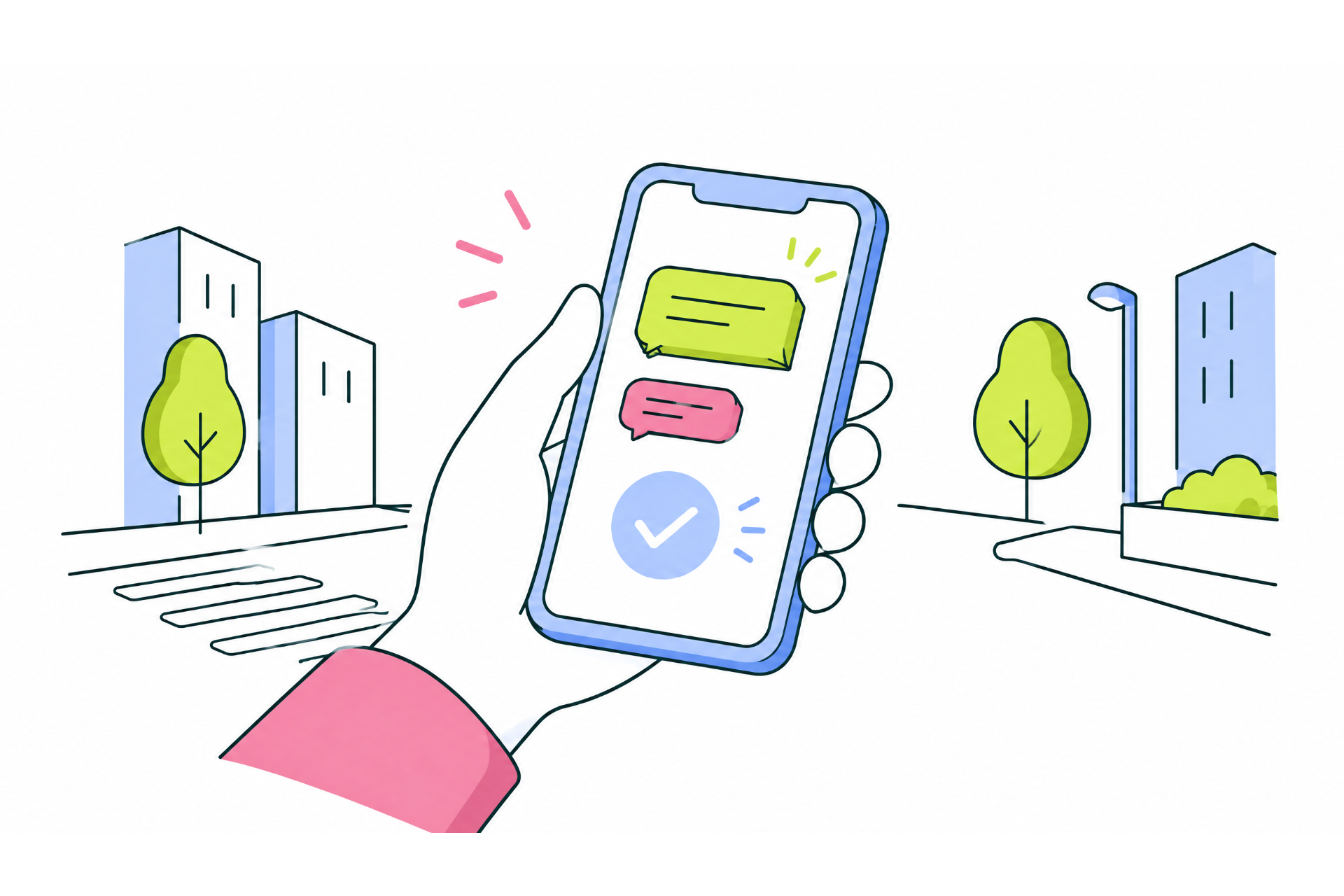 A hand holds a smartphone showing two chat bubbles and a checkmark, with a city street sketched behind.