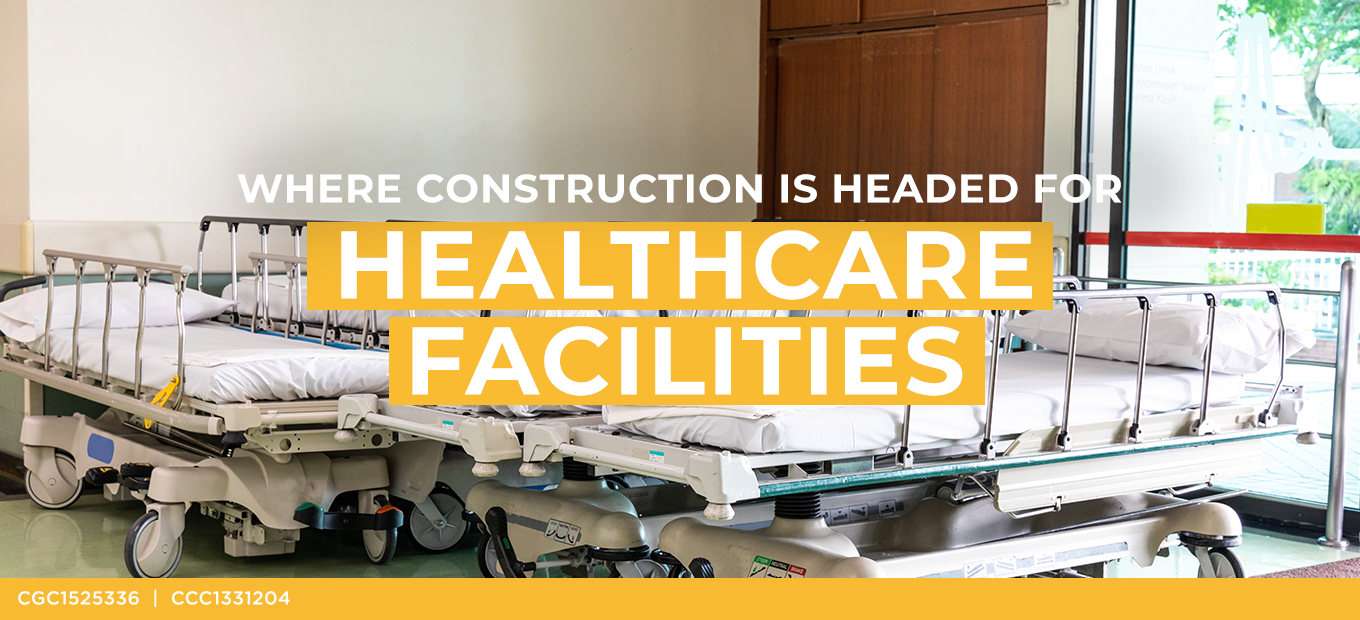 Where Construction Is Headed For Healthcare Facilities