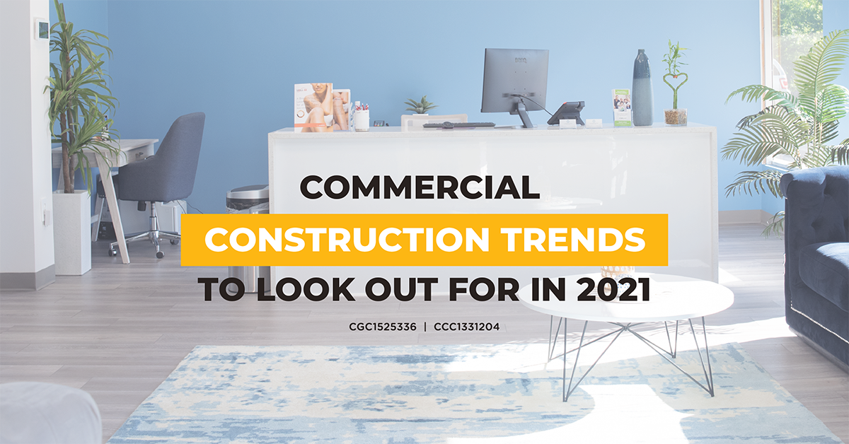 Commercial Construction Trends to Look Out for in 2021