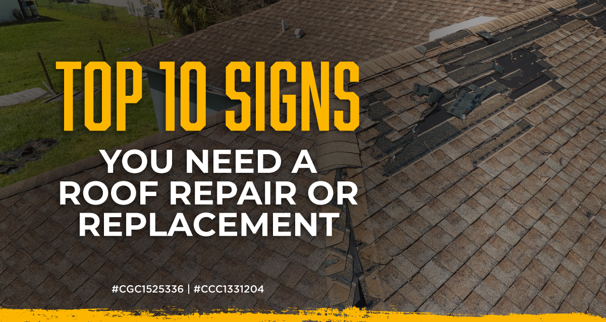 Top 10 Signs You Need a Roof Repair or Replacement