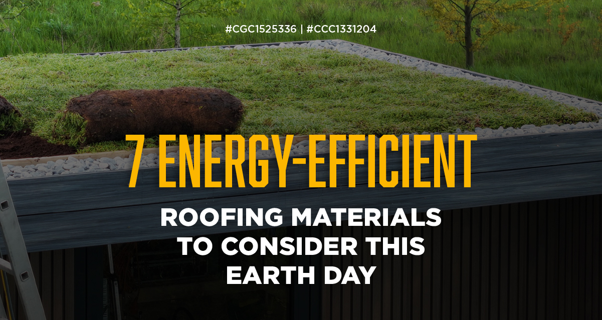 7 Energy-Efficient Roofing Materials to Consider this Earth Day