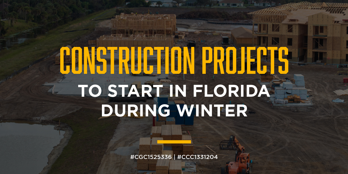 Construction Projects to Start in Florida During Winter