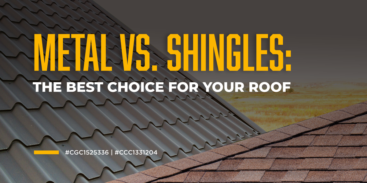 Metal vs. Shingles: The Best Choice for Your Roof
