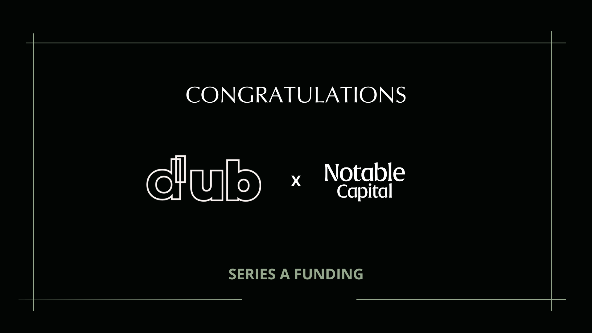 Why We Invested In Dub
