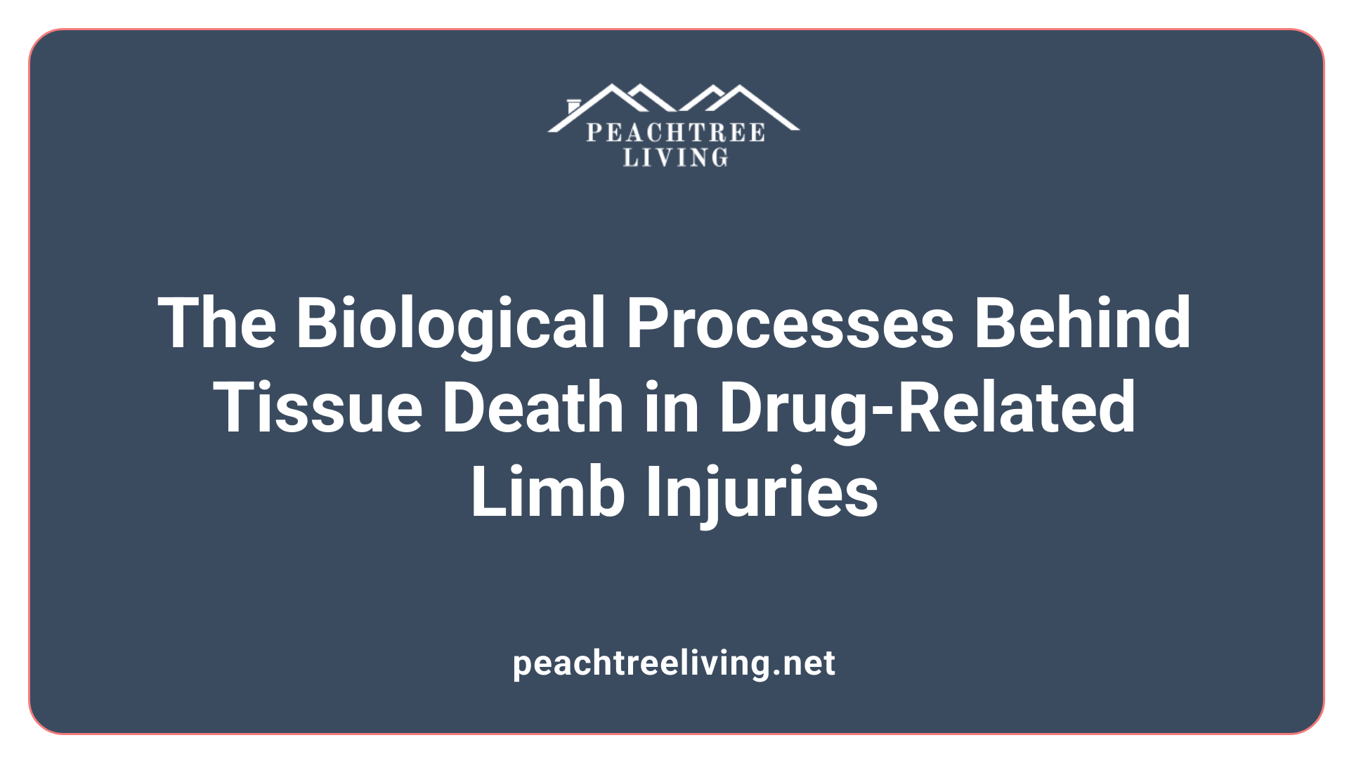 The Biological Processes Behind Tissue Death in Drug-Related Limb Injuries