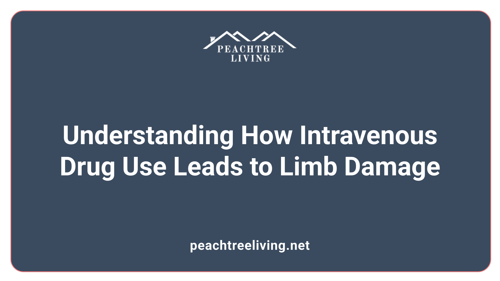 Understanding How Intravenous Drug Use Leads to Limb Damage