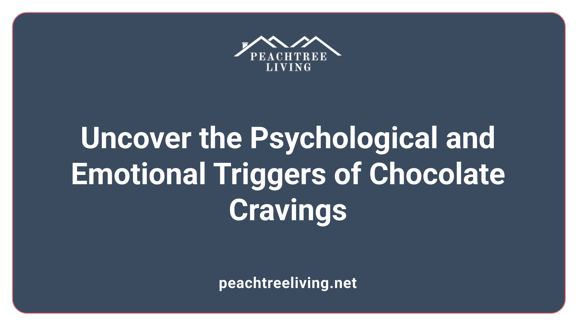 Uncover the Psychological and Emotional Triggers of Chocolate Cravings
