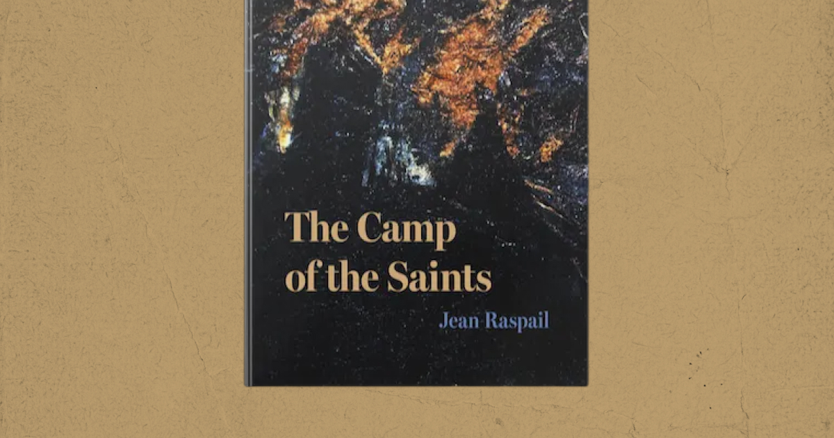 Raspail’s The Camp of the Saints: Suicidal empathy is not Christian