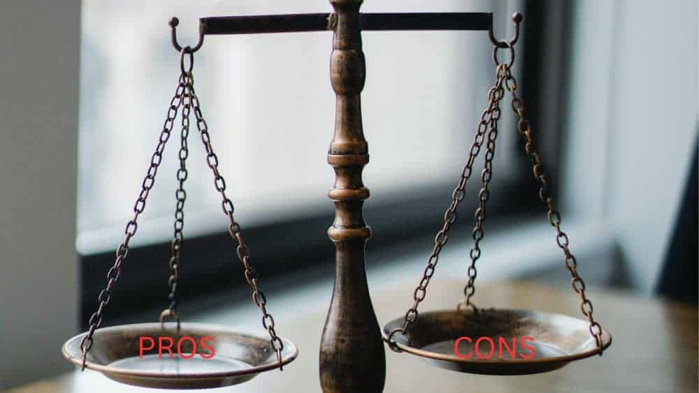Pros and Cons
