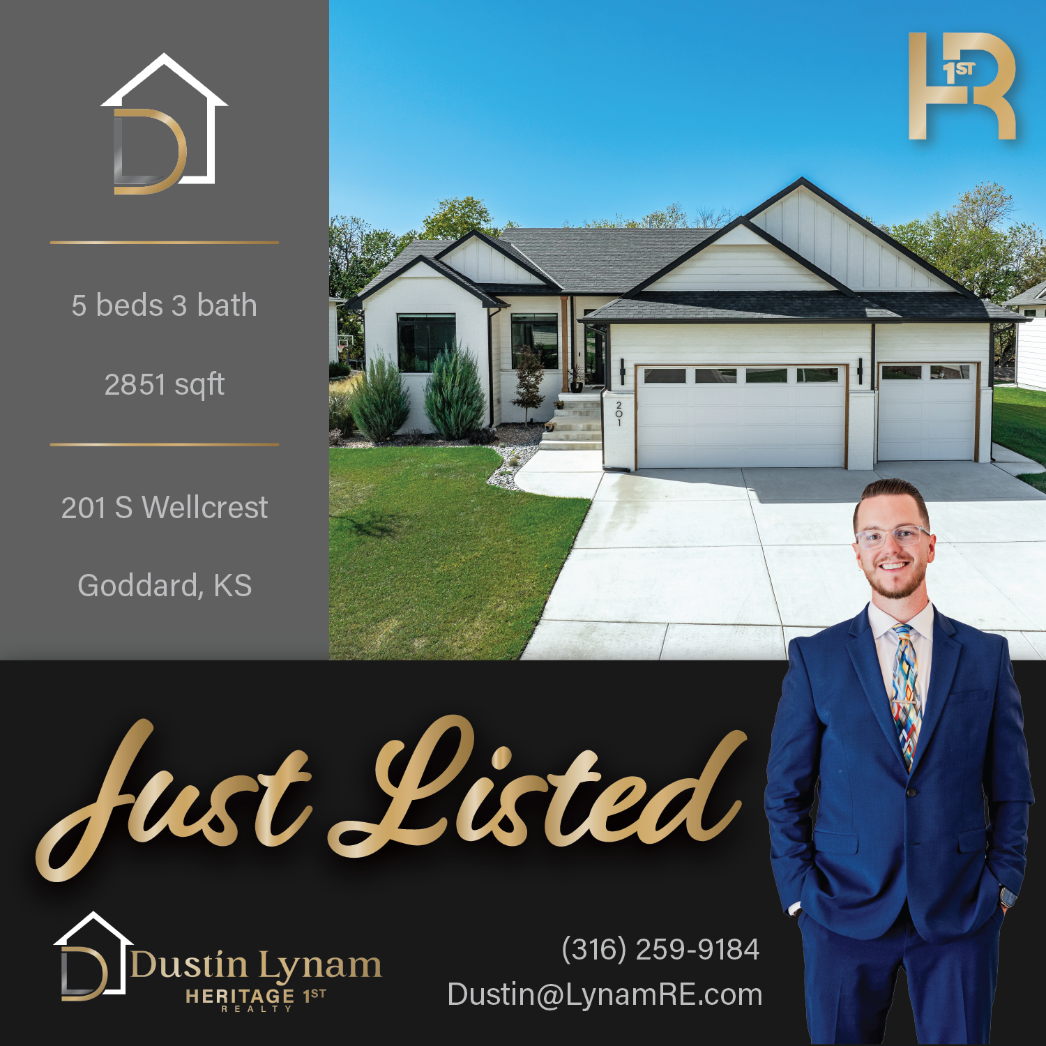 Modern single-story house with three-car garage, green lawn, and a man in a blue suit standing in front, advertising a just listed 5-bedroom, 3-bath home at 201 S Wellcrest, Goddard, KS with contact details.