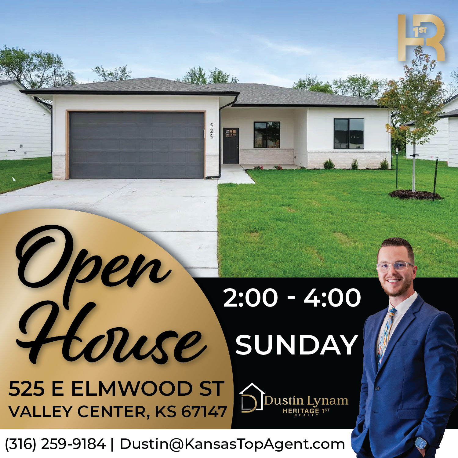 Modern single-story house with a dark garage door and a green lawn, open house event details including address 525 E Elmwood St, Valley Center, KS, date Sunday from 2 to 4 PM, and realtor Dustin Lynam in a blue suit.