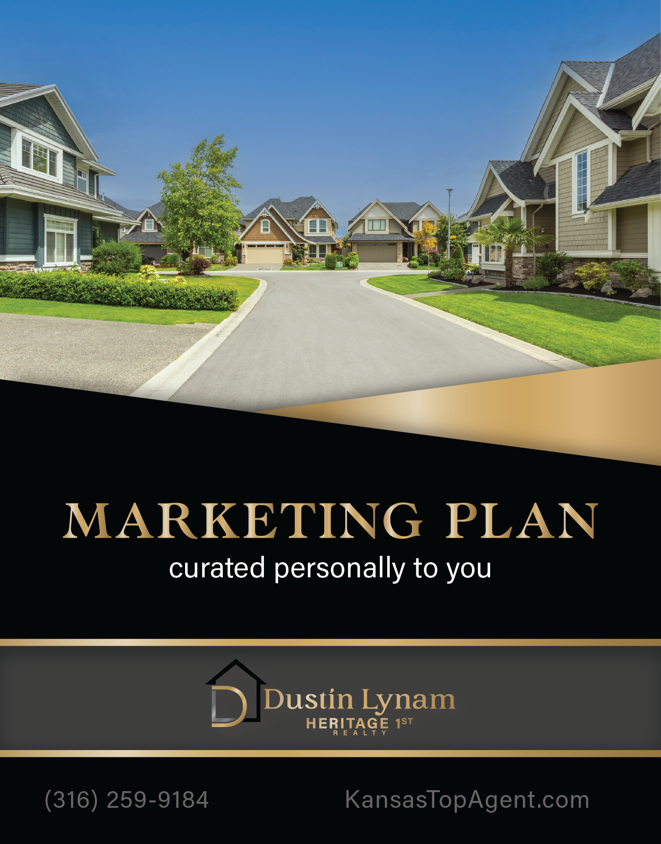 Residential neighborhood street with houses and manicured lawns under clear blue sky, with text overlay promoting a personalized marketing plan by Dustin Lynam of Heritage 1st Realty.