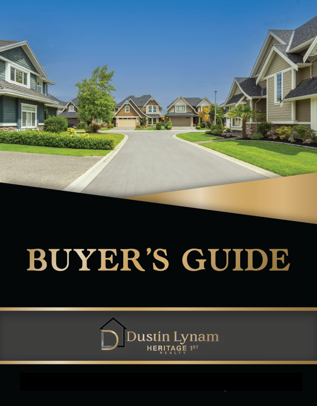 Residential neighborhood with modern houses and a clear blue sky above, with text overlay reading 'Buyer’s Guide' and Dustin Lynam Heritage 1st Realty logo.