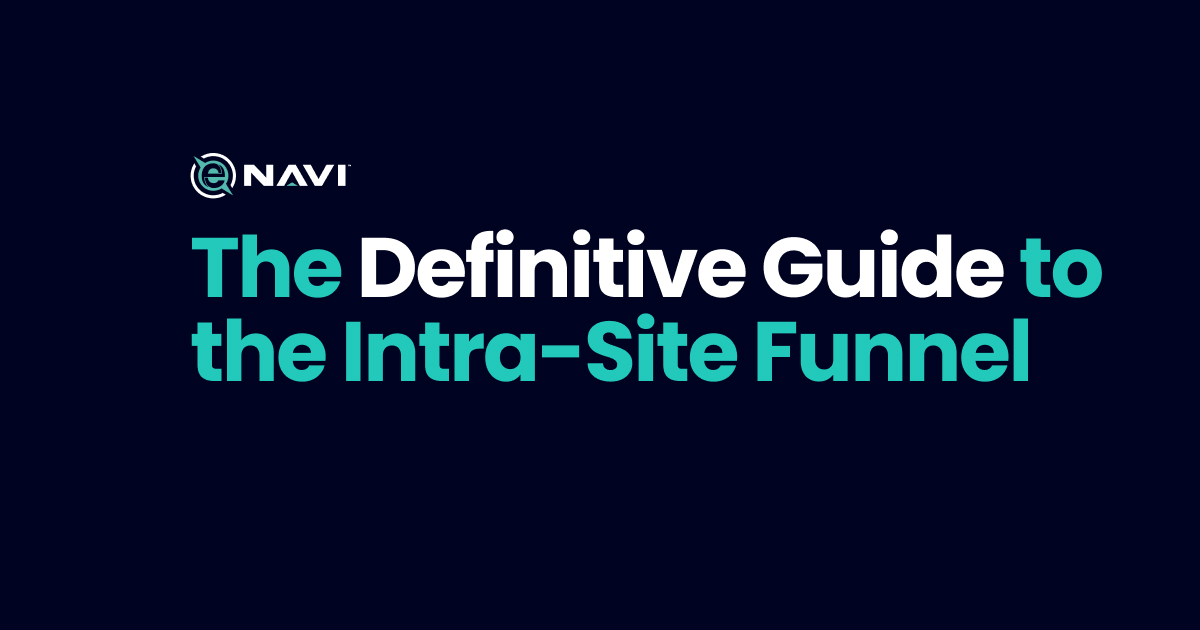 The Definitive Guide to the Intra-Site Funnel