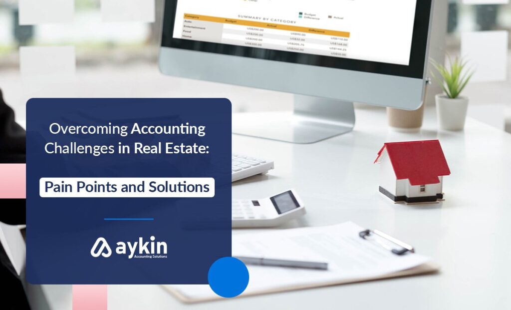 Overcoming+Accounting+Challenges+in+Real+Estate+Pain+Points+and+Solutions