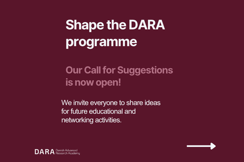 DARA: Danish Advanced Research Academy