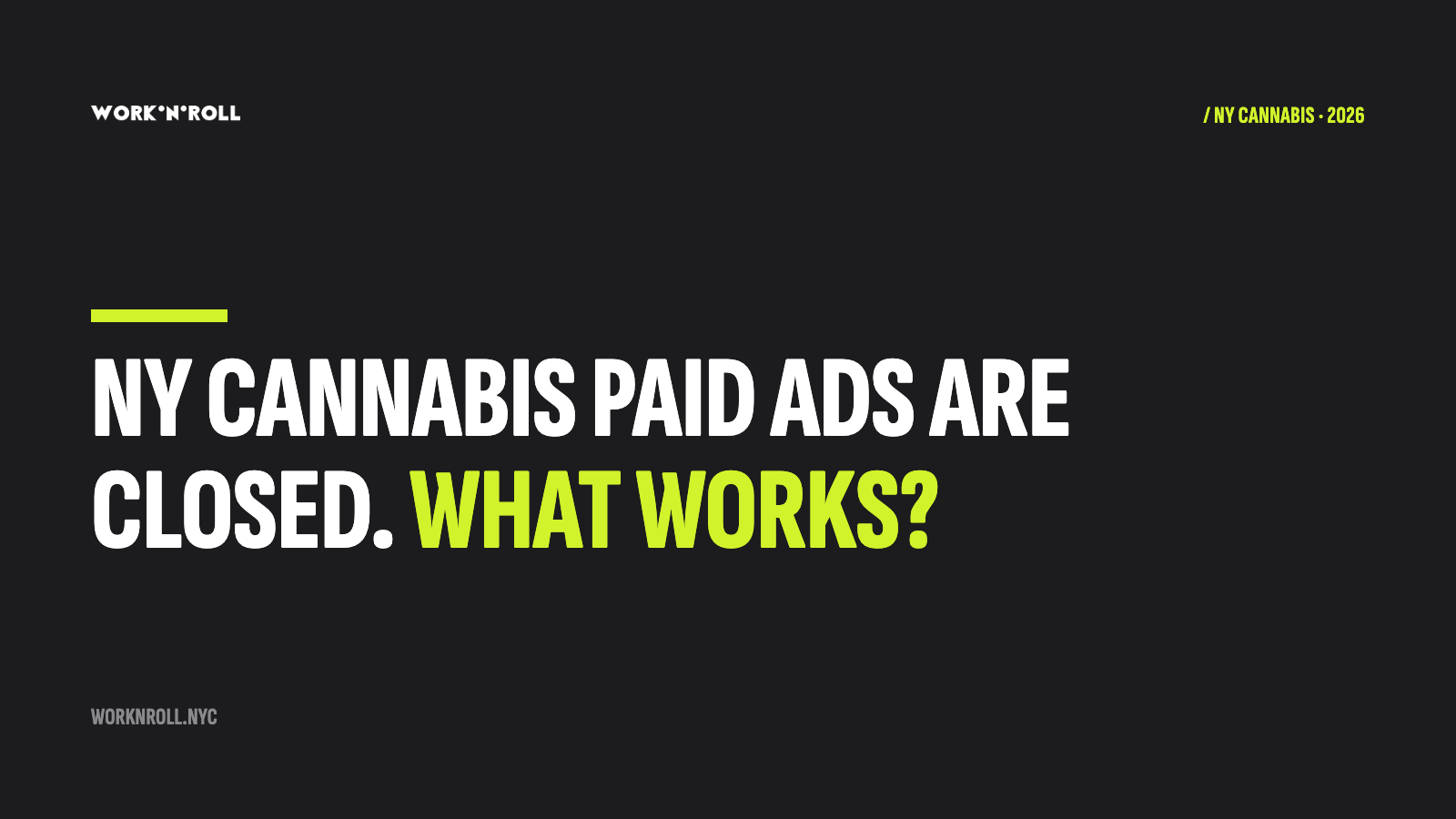 NY cannabis paid ads are closed. What works?