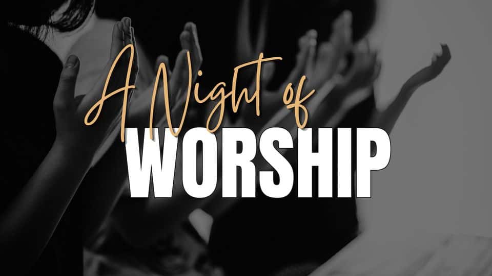 A Night of Worship
