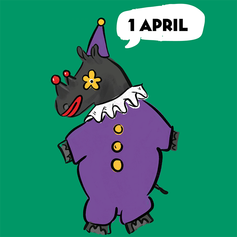 Een neushoorn in een clownspak die verteld dat het een 1 april grap is.