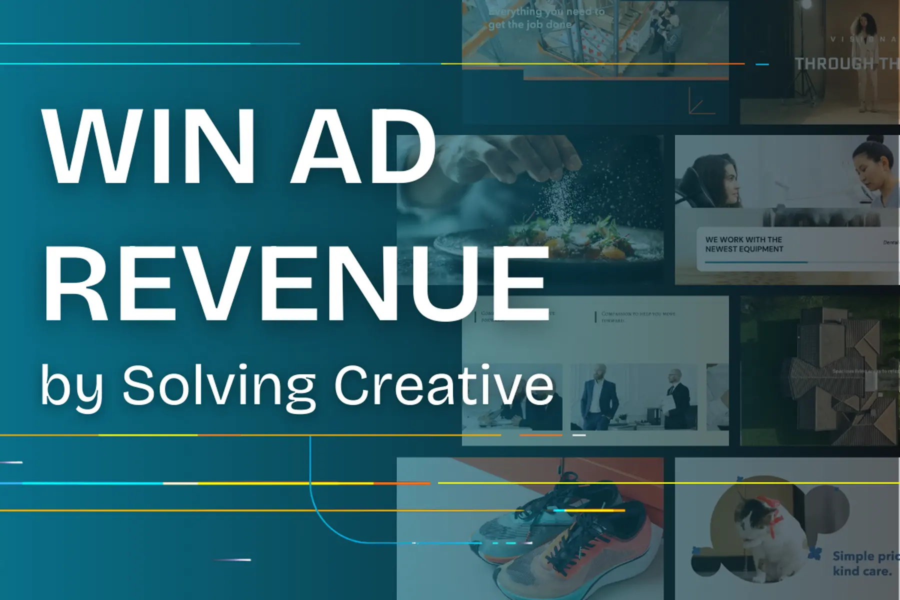 Win Ad Revenue by solving creative