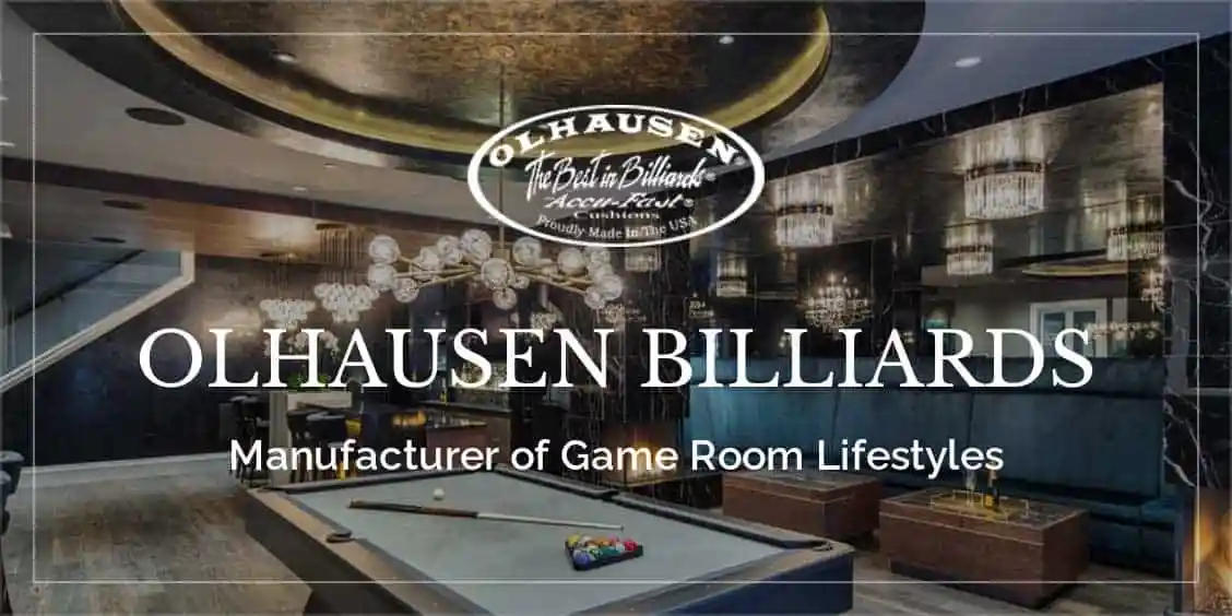 Olhausen billiards manufacturer of game room lifestyles