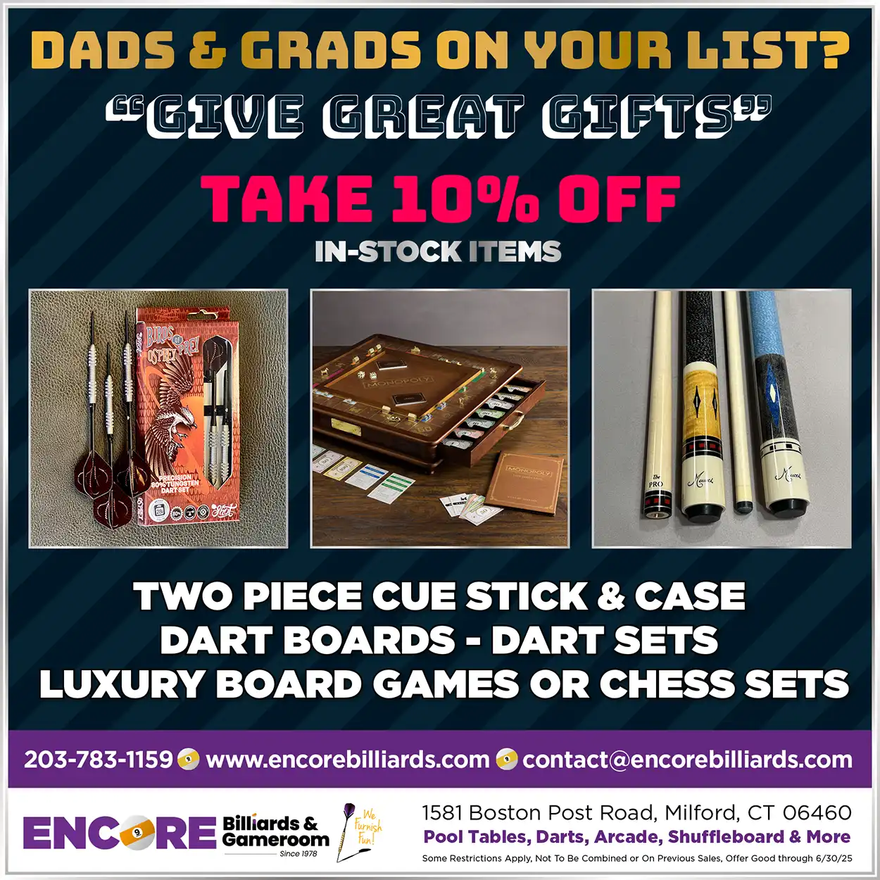 Dads & Grads gift sale at Encore Billiards: 10% off cue sticks, dart sets, luxury board games, and chess sets. Offer ends June 30, 2025.