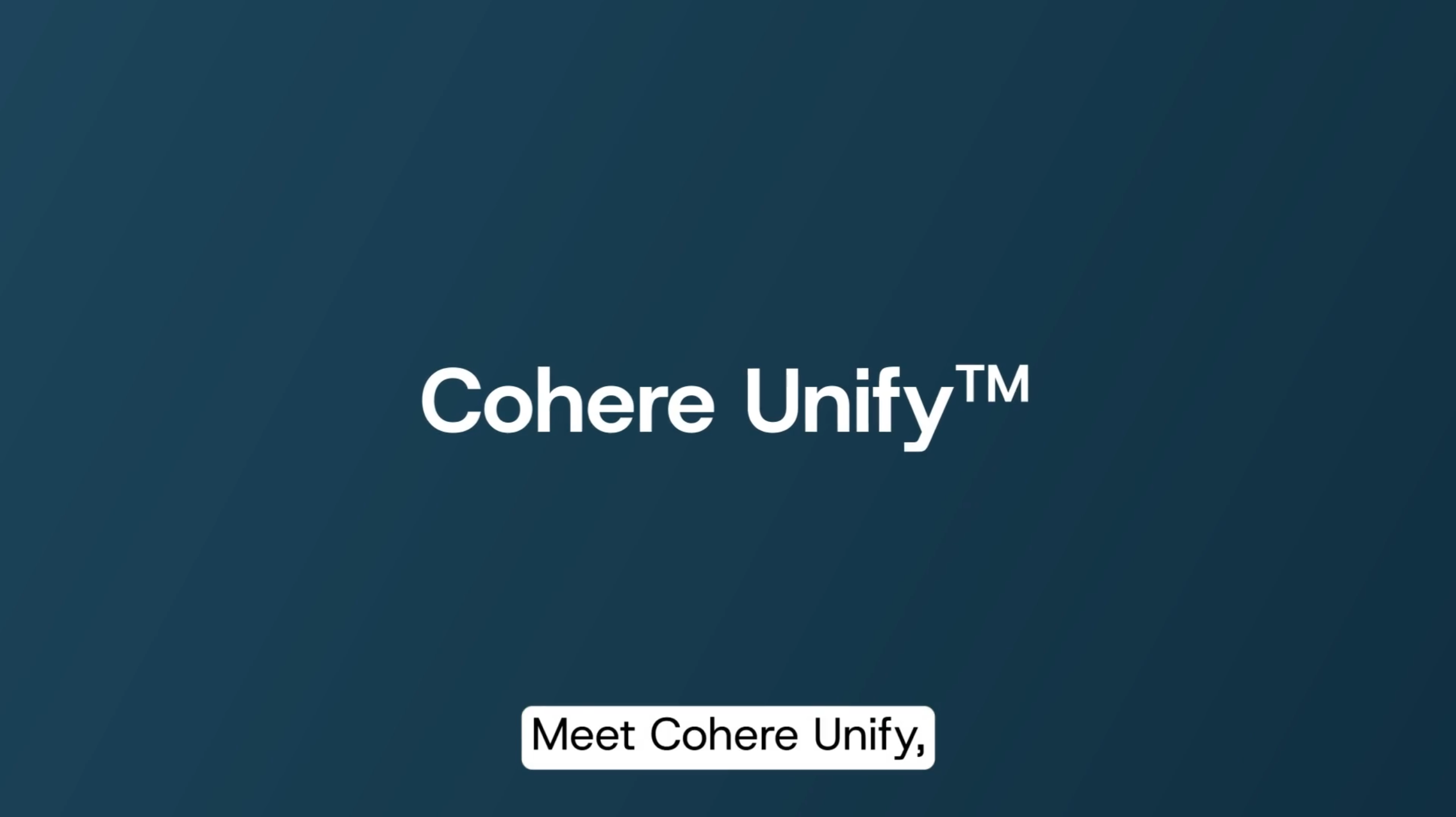 Cohere Unify Platform Overview Video