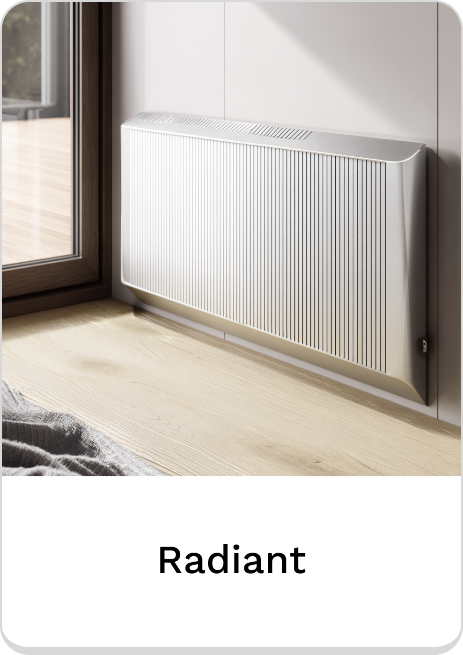 Stylish radiant heater beautifully complements modern home interiors.