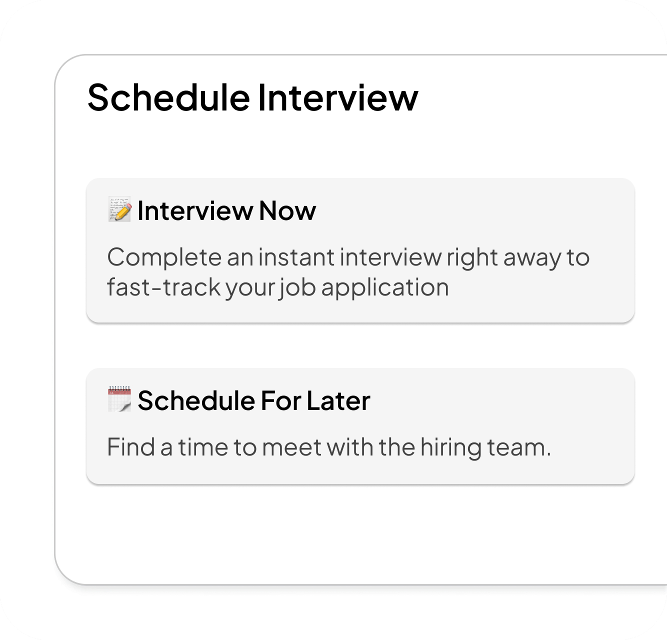 Scheduling options for interviews with choices to either complete an instant interview now or schedule a time to meet later with the hiring team.