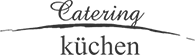 Logo mit dem Schriftzug 'Catering Küchen' in dekorativer kalligrafischer Schrift.