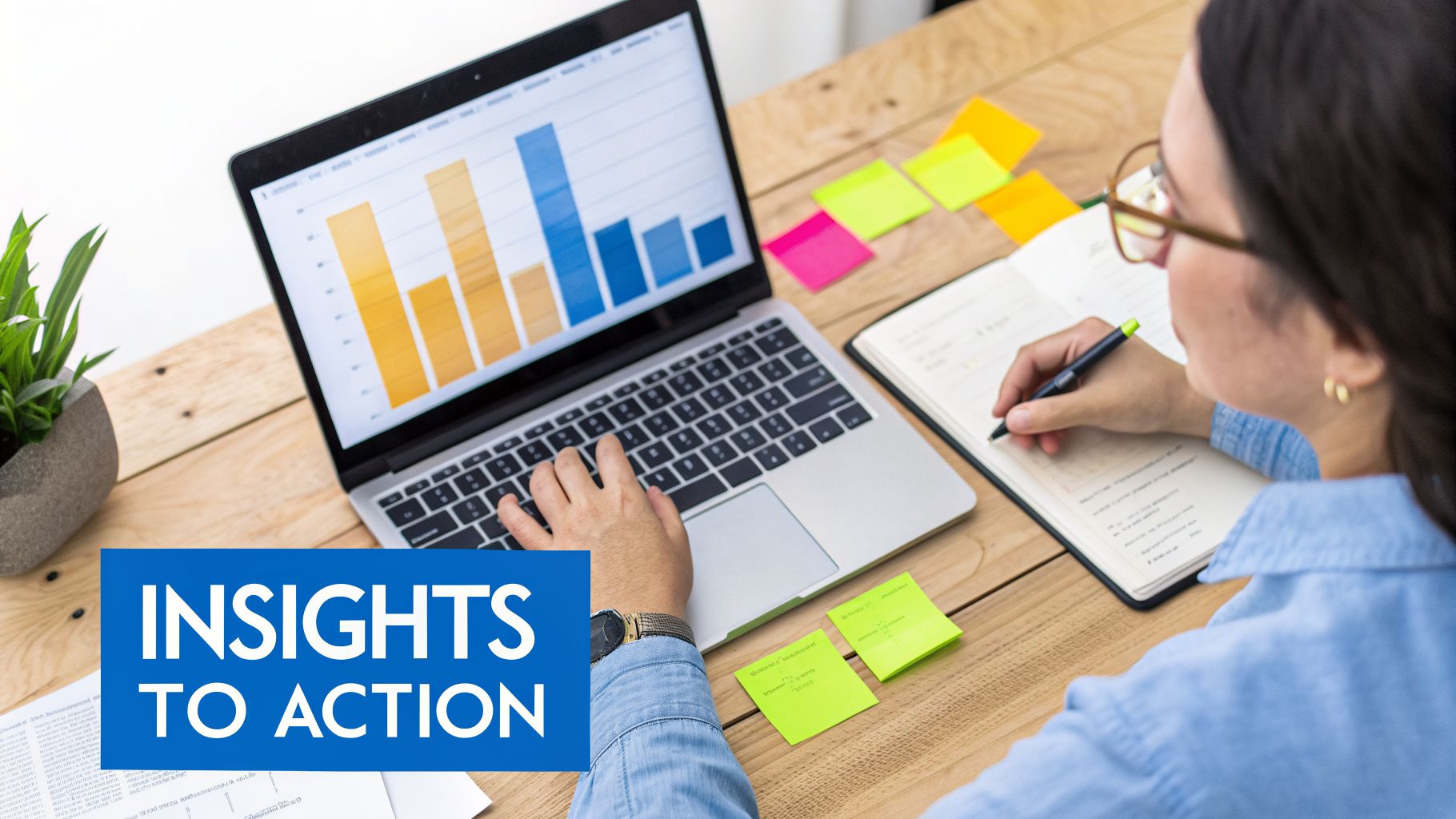 A person analyzes data on a laptop with a bar chart, taking notes, illustrating insights to action.