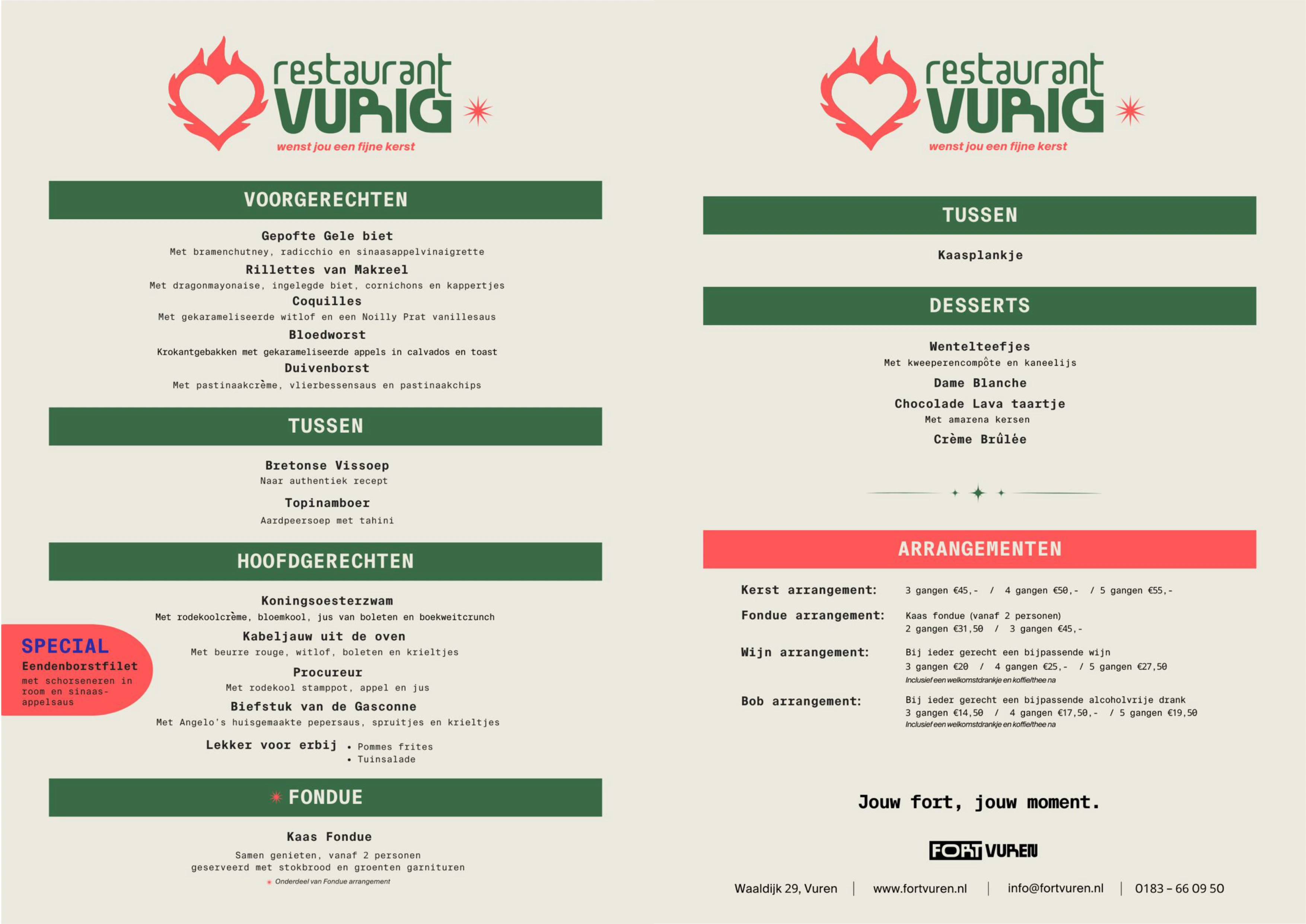 Zin in een smakelijke, zorgeloze Kerst? Laat je door ons verwennen op Kerstavond of Tweede Kerstdag!