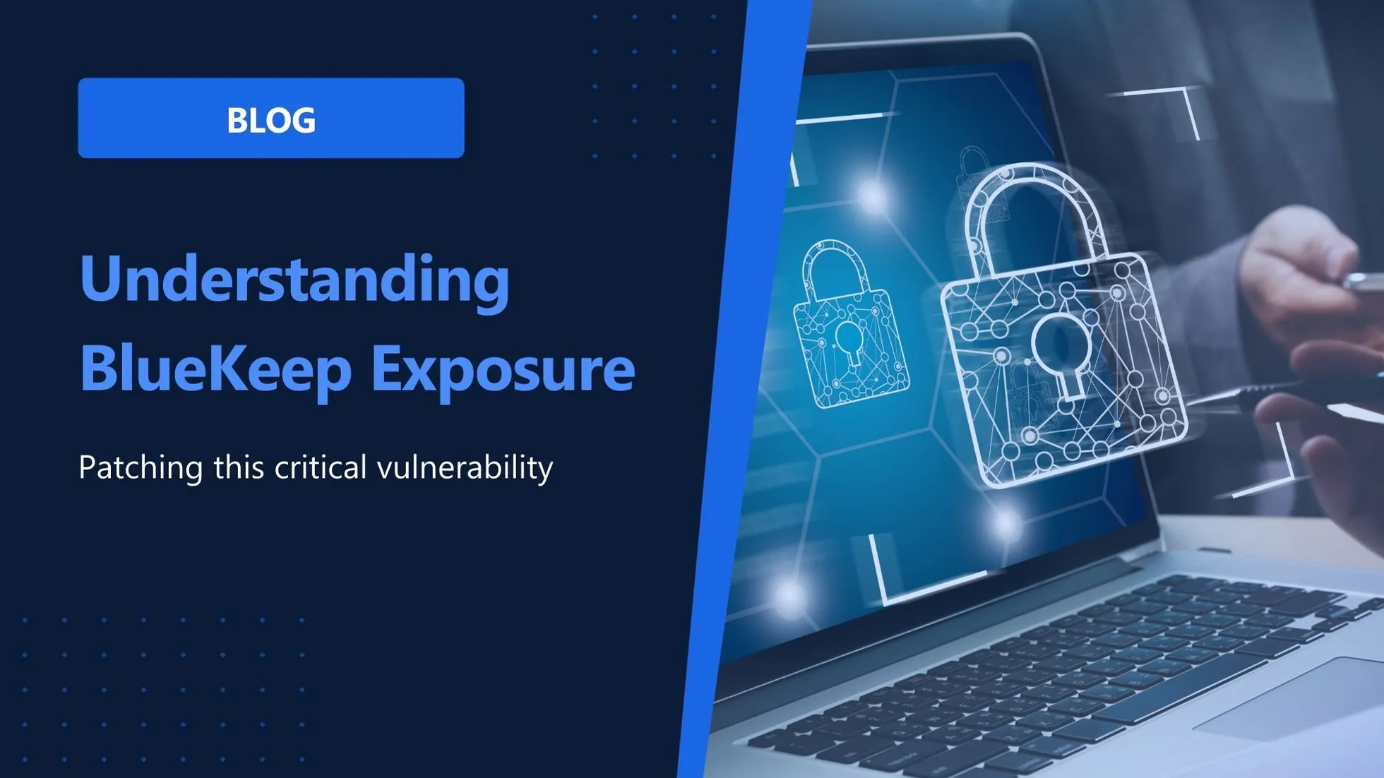 BlueKeep Vulnerability: This year's WannaCry - and worth your time