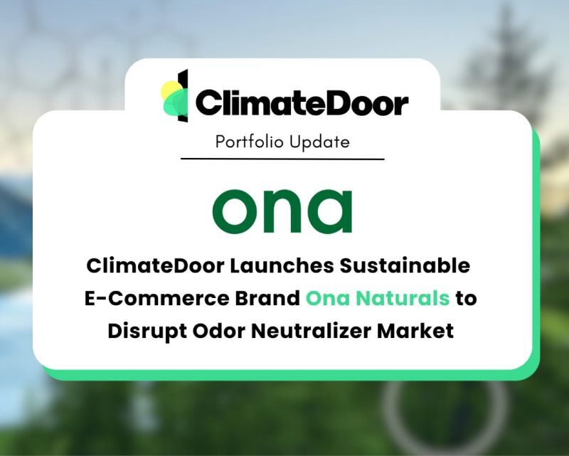 ClimateDoor Launches Sustainable E-Commerce Brand Ona Naturals to Disrupt Odor Neutralizer Market