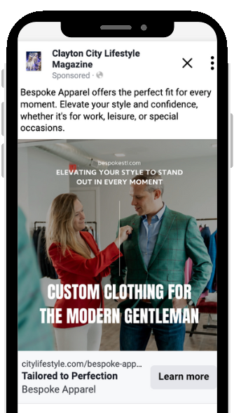 Facebook feed ad for Bespoke Apparel from Clayton City Lifestyle Magazine reading Custom Clothing for the Modern Gentleman