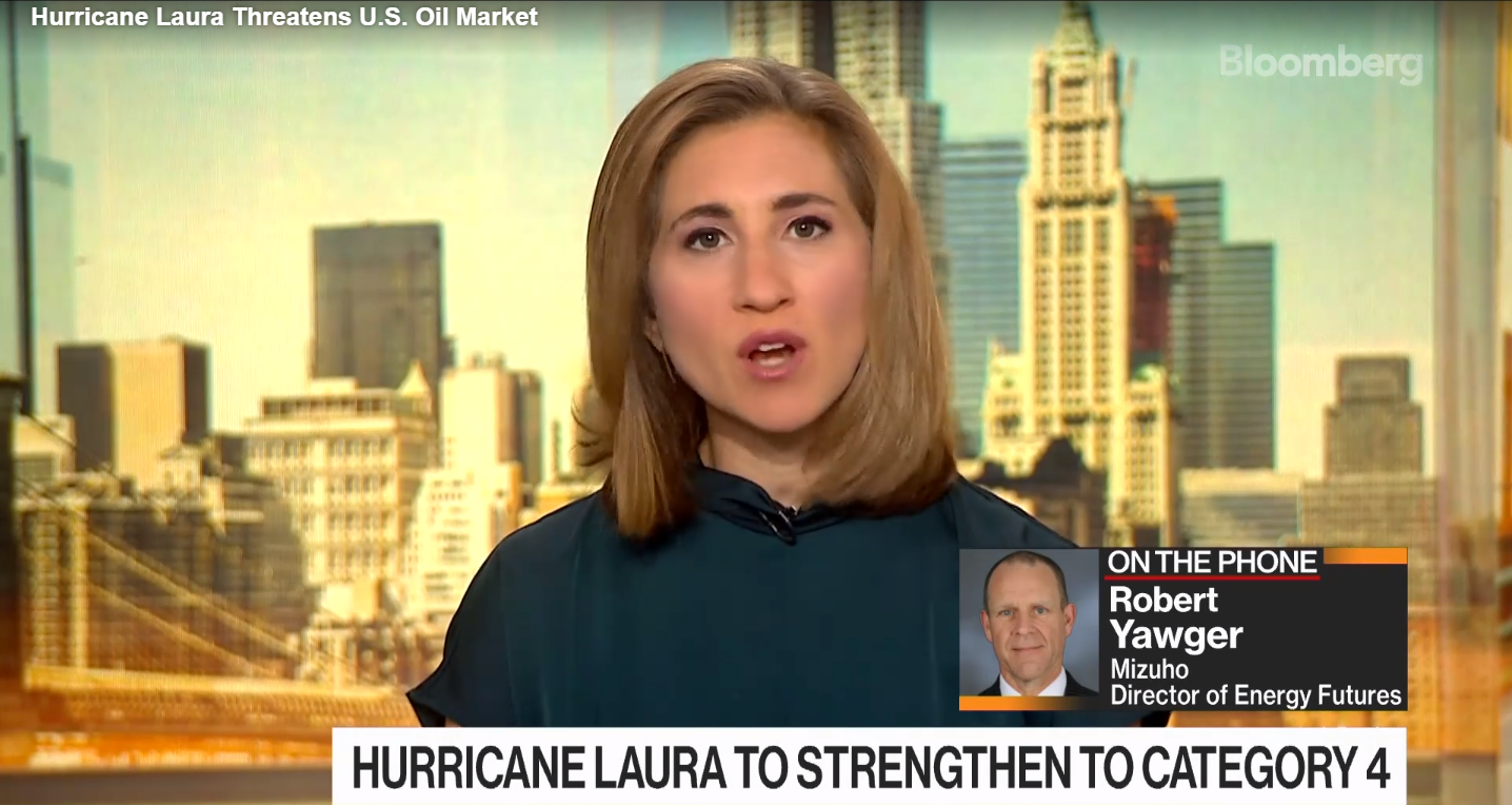 Bob Yawger Discusses Hurricane Laura and the Oil Industry