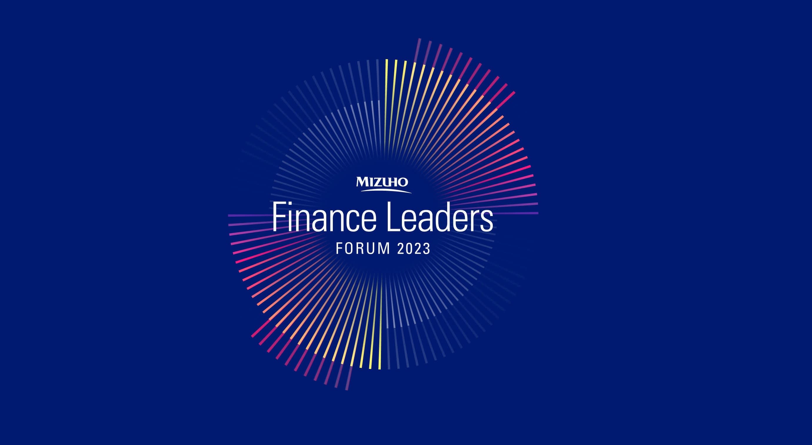 2023 Mizuho Americas ファイナンスリーダーズフォーラム:イベントハイライト