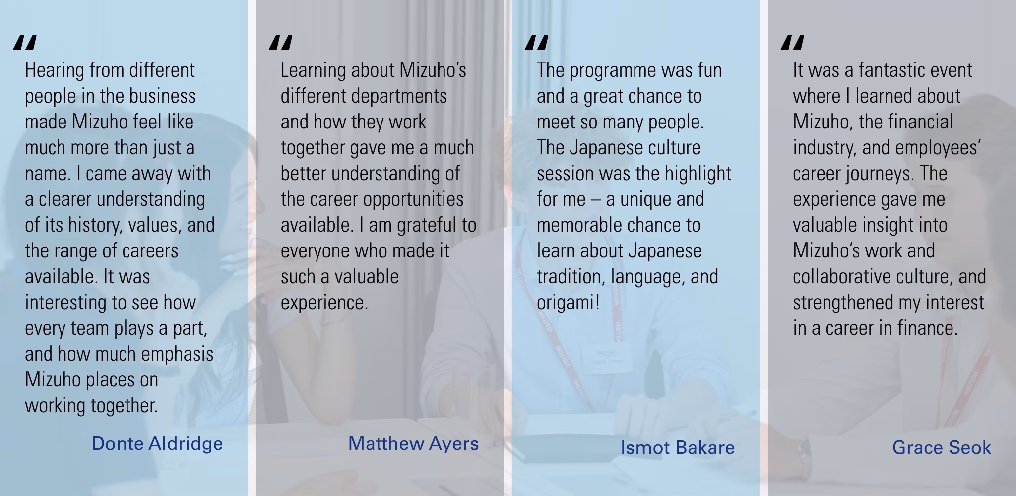 Quotes from Discover Mizuho participants