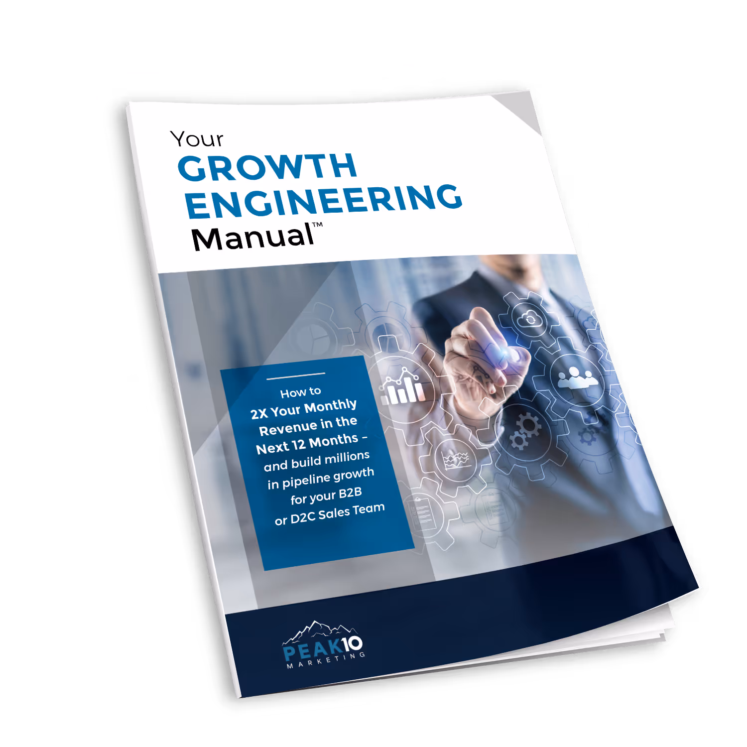 Cover of a business manual titled 'Your Growth Engineering Manual' with a subtitle about doubling monthly revenue and pipeline growth, showing a person in a suit interacting with virtual gear icons.