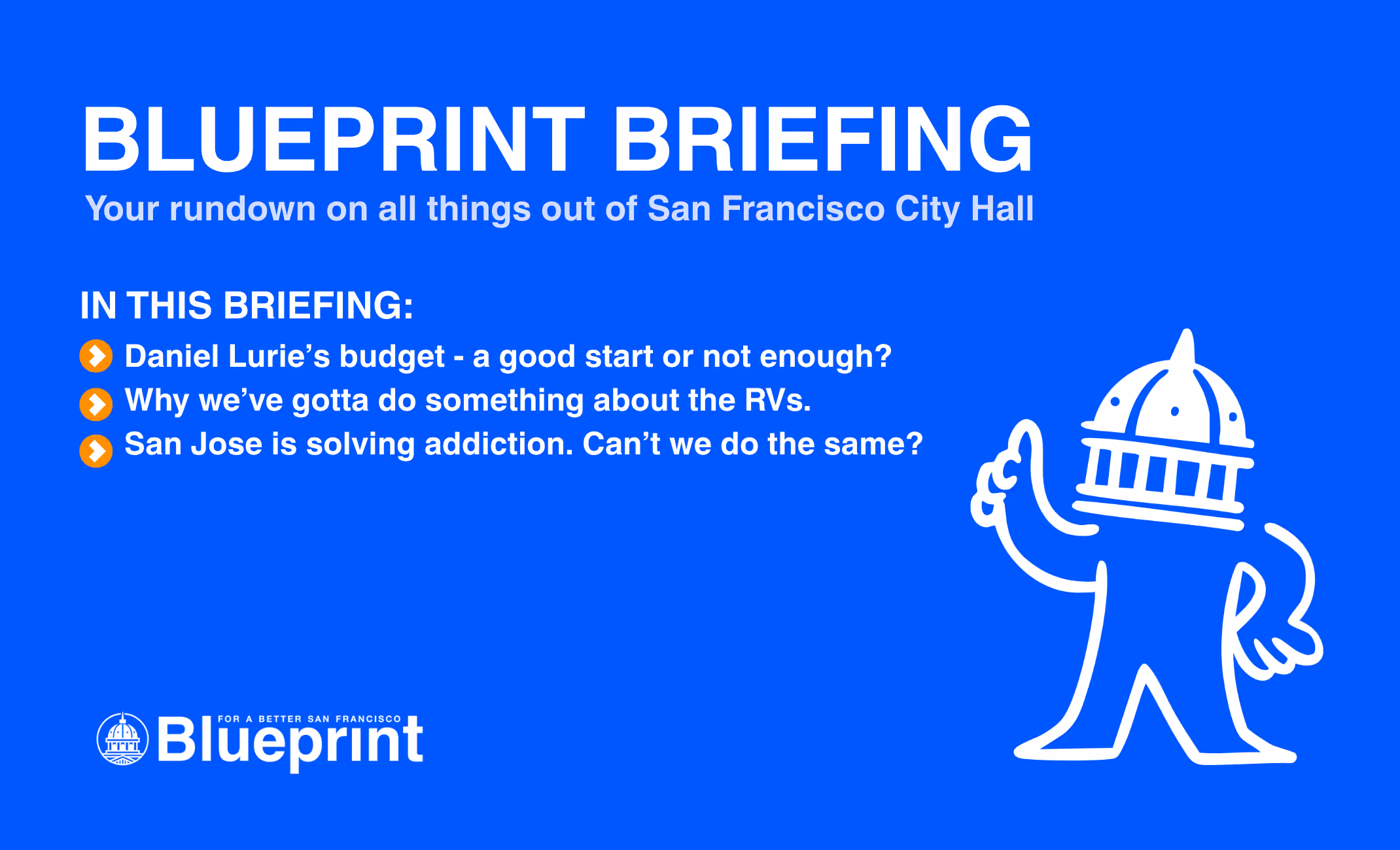 Welcome to the Blueprint Brief.