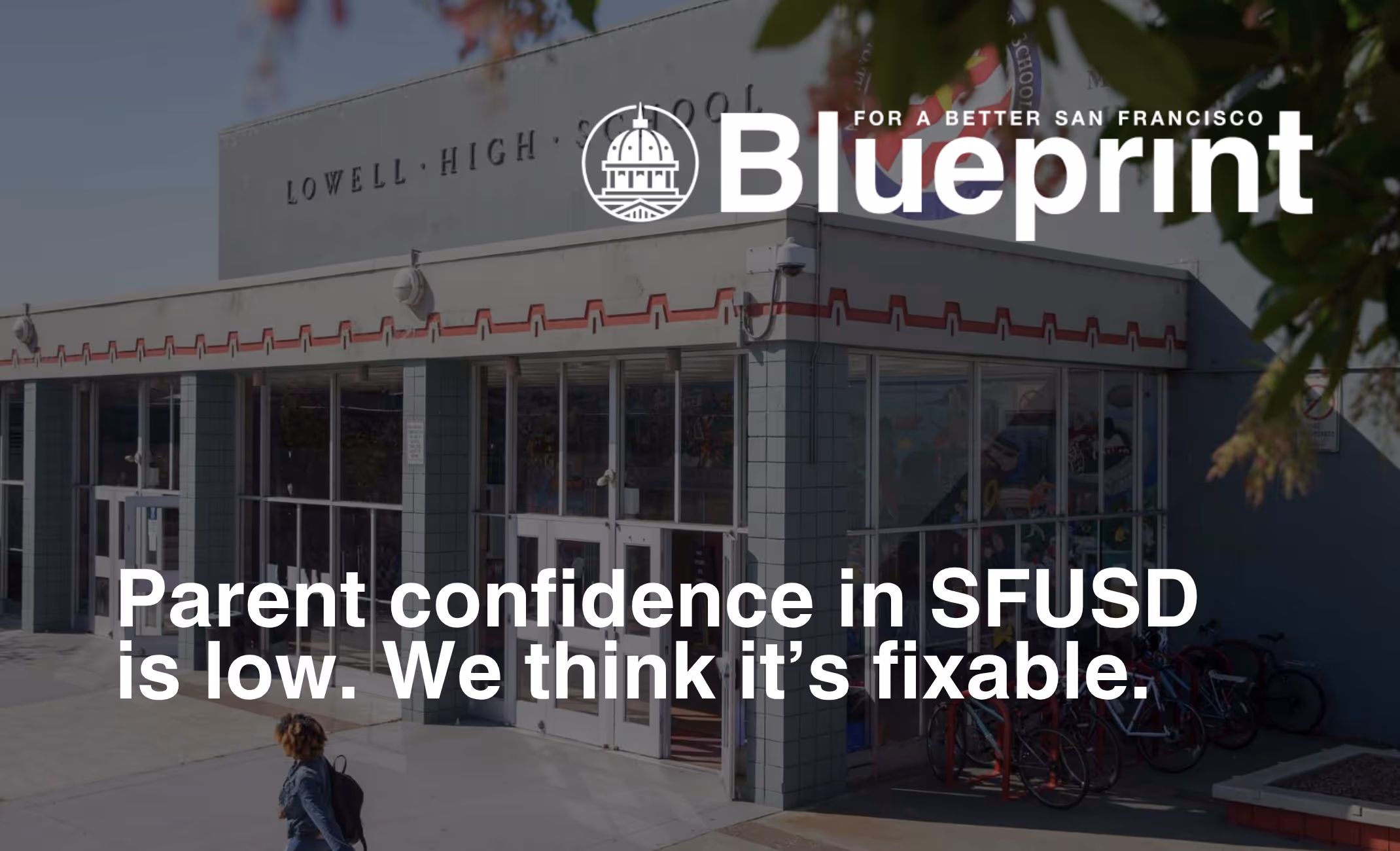 Parent confidence is low in SFUSD. But we think it’s fixable.