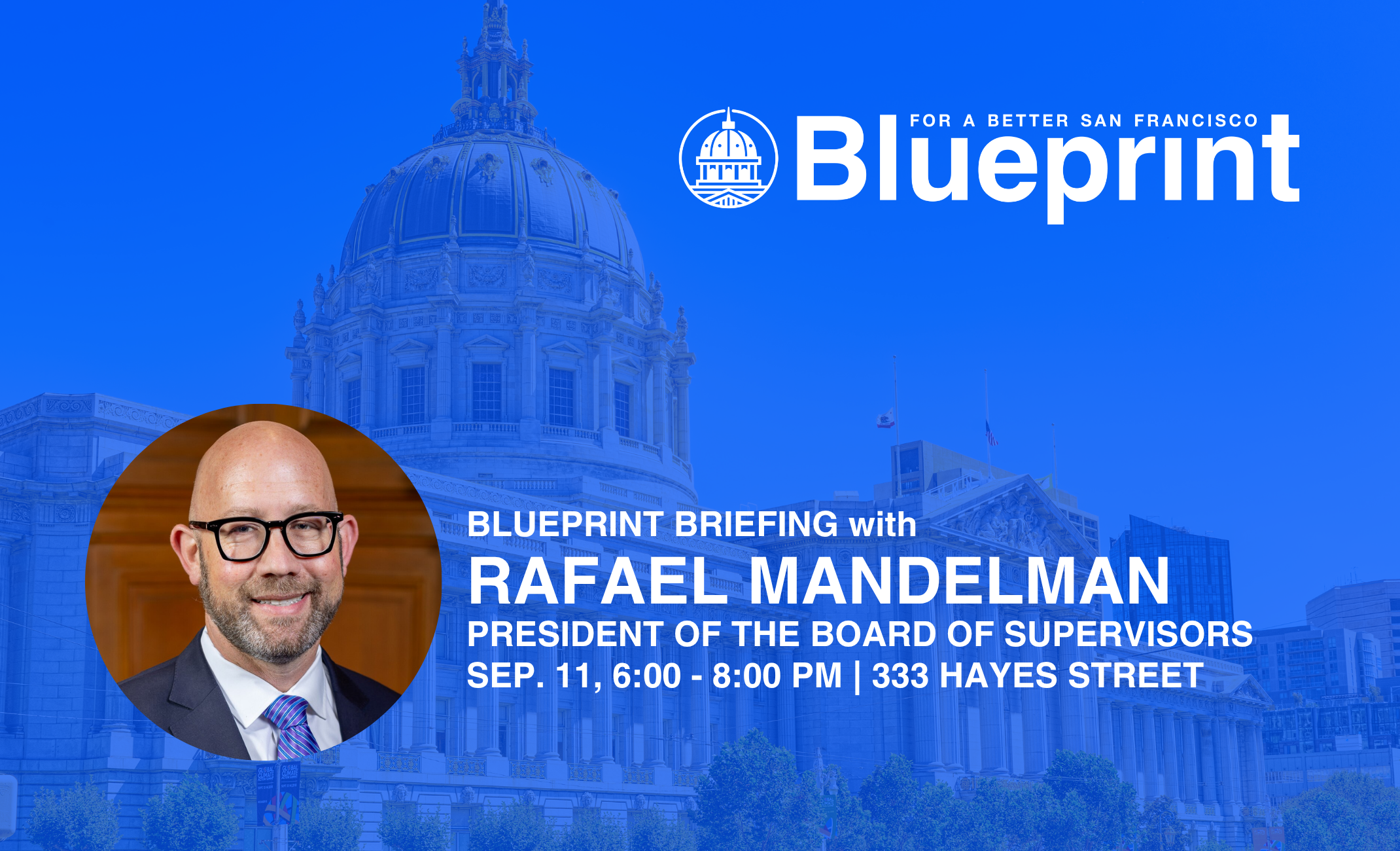 Blueprint Briefing LIVE with Supervisor Rafael Mandelman