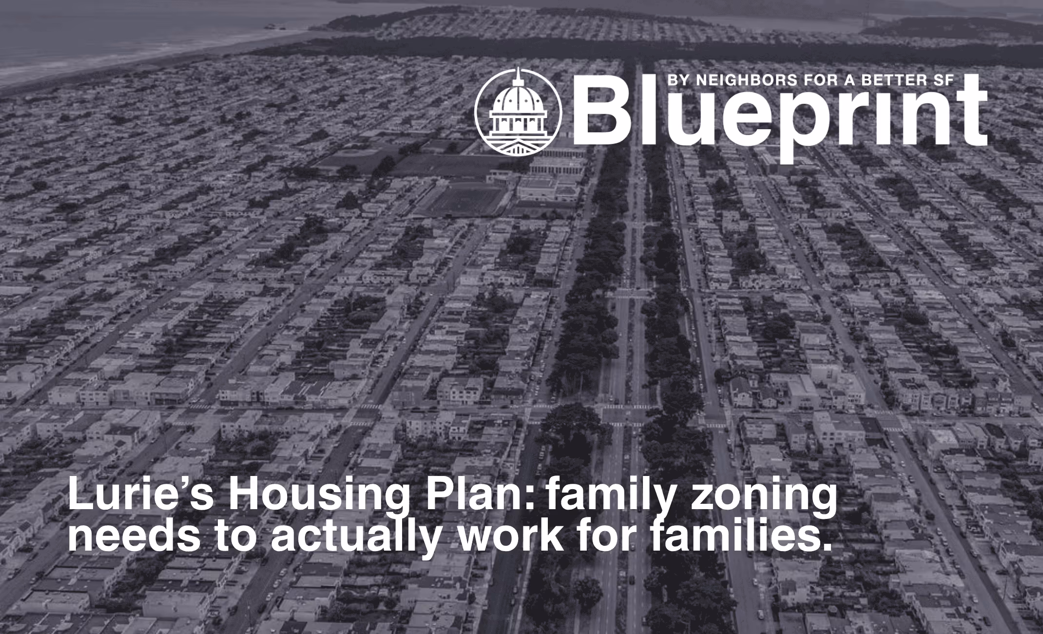 Lurie’s Family Zoning Plan is almost right