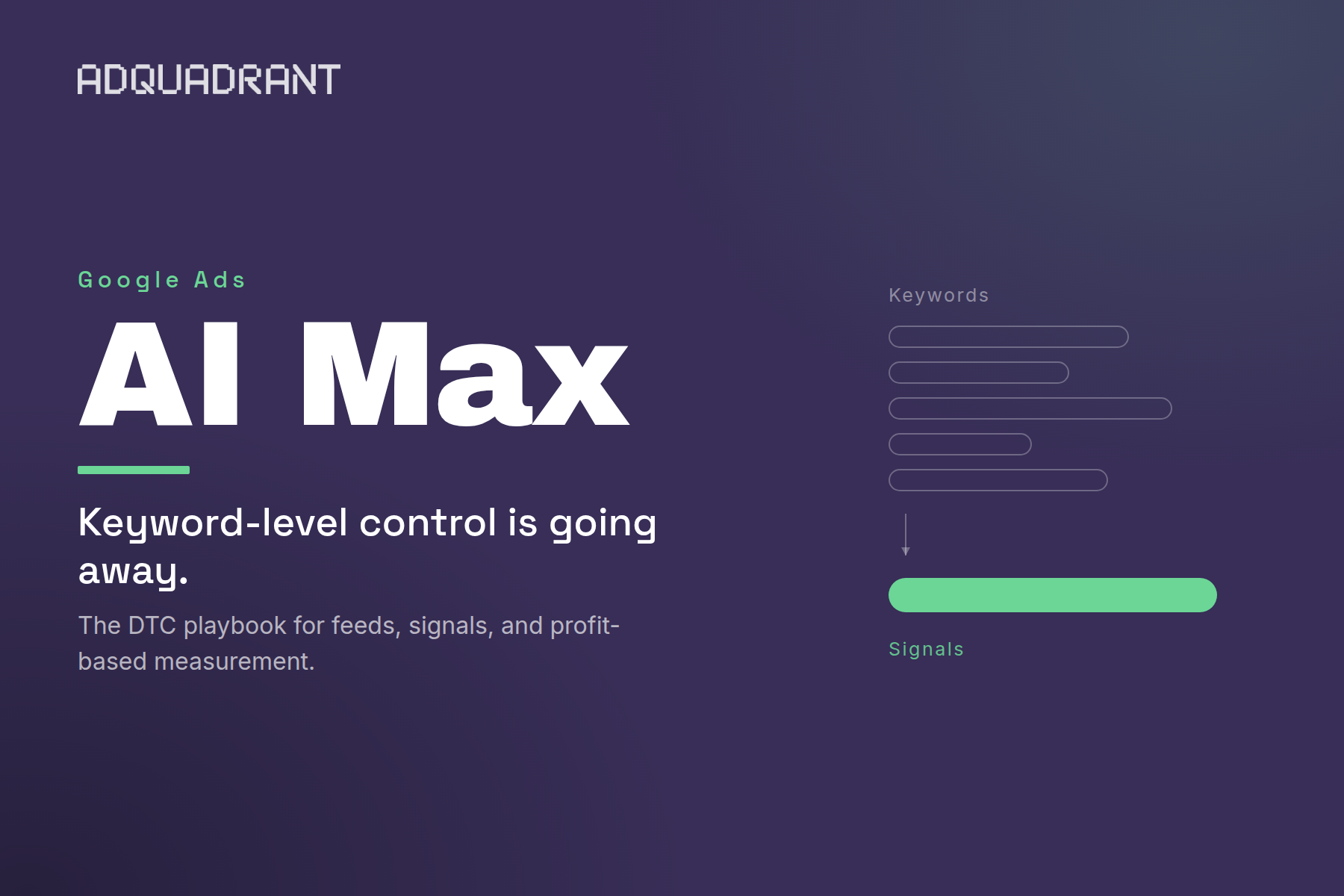 Google AI Max Is Removing Keyword-Level Control: The DTC Brand's Playbook for Managing Ads Under AI Automation